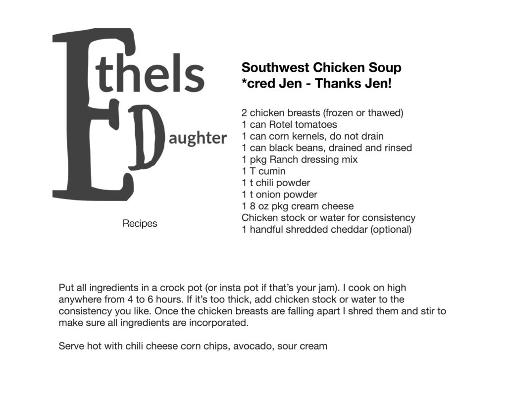 Ethel's Daughter Southwest Chicken Soup